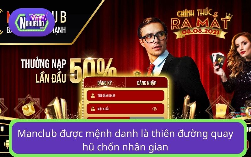 Manclub được mệnh danh là thiên đường quay hũ chốn nhân gian