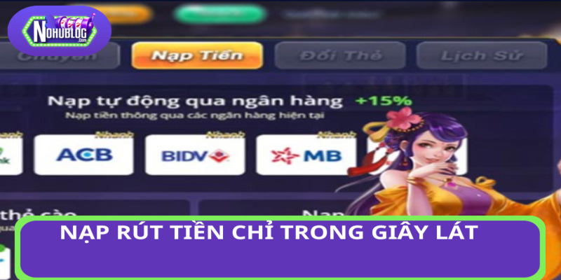 Nạp rút tiền chỉ trong giây lát