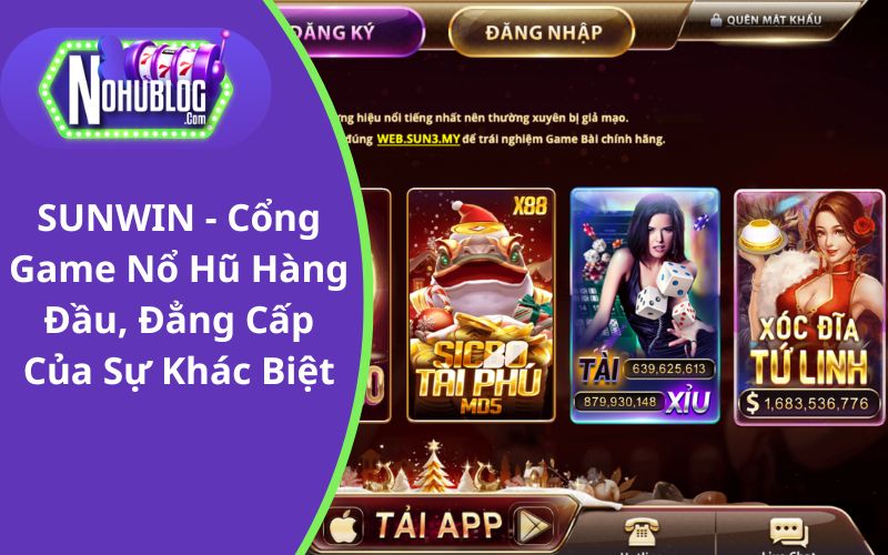 SUNWIN - Cổng Game Nổ Hũ Hàng Đầu, Đẳng Cấp Của Sự Khác Biệt