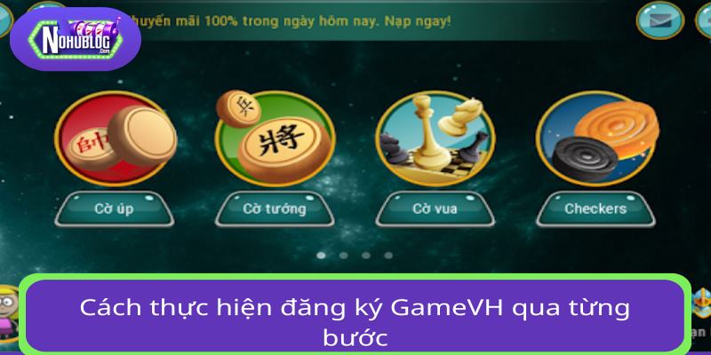 Cách thực hiện đăng ký GameVH qua từng bước