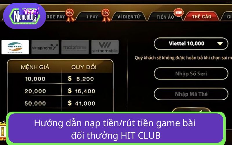 Chỉ dẫn nạp tiền/rút tiền game bài đổi thưởng HIT CLUB