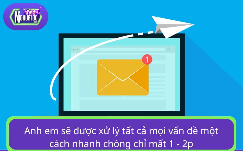 Anh em sẽ được xử lý tất cả mọi vấn đề một cách nhanh chóng chỉ mất 1 - 2p