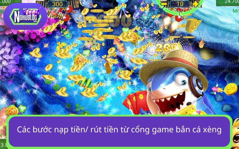 Giao dịch nạp rút tiền tại cổng game