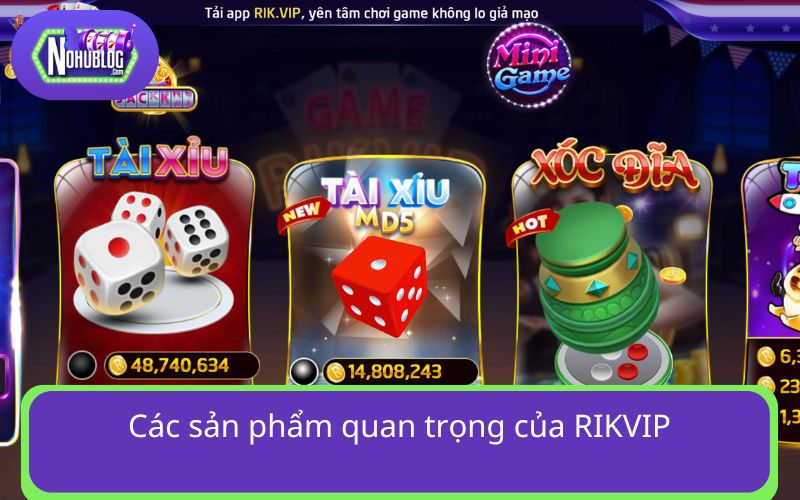 Khám phá sảnh game đình đám RIKVIP sở hữu