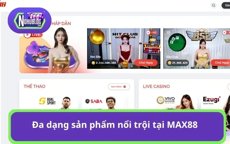 Đa dạng các sản phẩm nổi trội