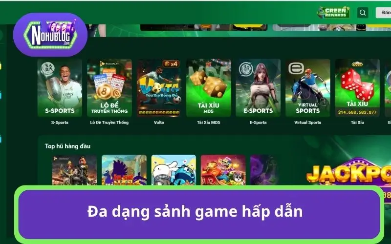Đa dạng sảnh game hấp dẫn