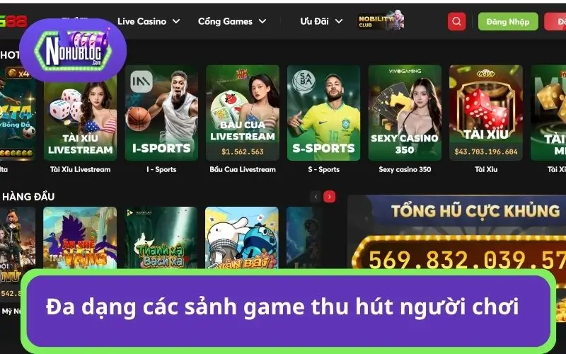 Đa dạng các sảnh game thu hút người chơi